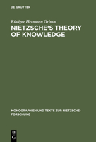 Nietzsche's Theory Of Knowledge (Foundations Of Communication) 3110065681 Book Cover