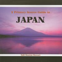 A Primary Source Guide to Japan (Countries of the World) 0823980782 Book Cover