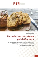 Formulation du cake au gel d'Aloé vera 6203432040 Book Cover