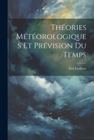 Théories Météorologiques Et Prévision Du Temps 1022869361 Book Cover