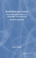 Restorative Just Culture: From Disciplinary Action to Meaningful Accountability, Fourth Edition 1032872314 Book Cover