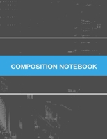 COMPOSITION NOTEBOOK: College Ruled Lined Paper, 100 Pages 1697711324 Book Cover