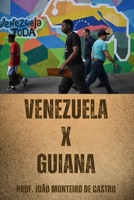 Venezuel X Guiana: O Conflito Territorial em Ebulição (Portuguese Edition) B0CPS2HRNN Book Cover