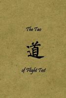 The Tao of Flight Test 0692217010 Book Cover