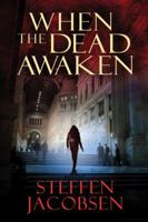When the Dead Awaken 1623658683 Book Cover