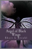 Angel of Black Wings 150072016X Book Cover
