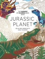 Jurassic Planet: Adult coloring book in the style of Jurassic Park World's With Most Amazing designs for stress relief, including animal mandalas, ... B0939M9NP7 Book Cover