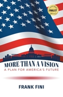 More than a Vision: A Plan for America's Future 1684866022 Book Cover