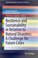 Resilience and Sustainability in Relation to Natural Disasters: A Challenge for Future Cities 3319043153 Book Cover