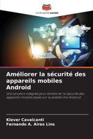 Améliorer la sécurité des appareils mobiles Android (French Edition) 6208363551 Book Cover