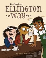 The Complete Ellington Way 1726312933 Book Cover