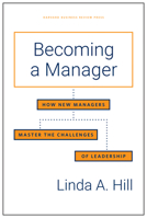 Becoming a Manager: How New Managers Master the Challenges of Leadership 0140179208 Book Cover