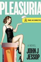 PLEASURIA: Take as Directed 1633937275 Book Cover