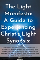The Light Manifesto: A Guide to Experiencing Christ's Light B0CHM42WD1 Book Cover