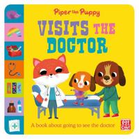 Piper the Puppy Visits the Doctor 1526382989 Book Cover