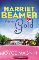 Harriet Beamer Strikes Gold 031033358X Book Cover