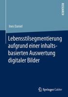 Lebensstilsegmentierung Aufgrund Einer Inhaltsbasierten Auswertung Digitaler Bilder: -- 3658041889 Book Cover