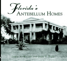 Florida's Antebellum Homes (FL) (Images of America) 0738516171 Book Cover