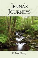 Jenna's Journeys: A Visionary Story for a better world. 1461170540 Book Cover