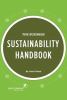 The Business Sustainability Handbook: Growth Strategies for a Dying Planet 149128644X Book Cover