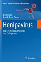 Current Topics in Microbiology and Immunology, Volume 359: Henipavirus: Ecology, Molecular Virology, and Pathogenesis 3642440193 Book Cover