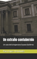 Un extraño contubernio: Un caso de la inspectora Susana Gutiérrez (Spanish Edition) B0DVLS9LDZ Book Cover