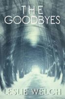 The Goodbyes 1988279135 Book Cover