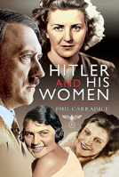 Hitler and His Women 1526779544 Book Cover