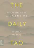 The Daily Tao: 365 Meditations on the Tao Te Ching 0306834839 Book Cover