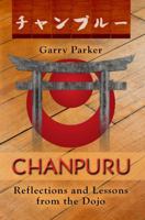 Chanpuru: Reflections and Lessons from the Dojo 1943155054 Book Cover