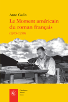 Le Moment Americain Du Roman Francais 2406099660 Book Cover