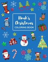 Noah's Christmas Coloring Book: A big Christmas Coloring Book for Kids ages 4-8 B08MW38XQW Book Cover