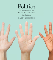 Politics (Canadian Edition): An Introduction to the Modern Democratic State, Fourth Edition 1442605332 Book Cover