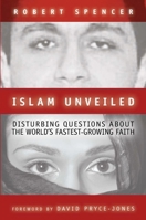 Islam Unveiled: Disturbing Questions About the World's Fastest Growing Faith 1893554775 Book Cover