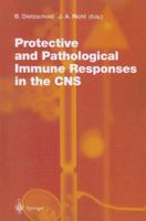 Protective and Pathological Immune Responses in the CNS (Current Topics in Microbiology and Immunology) 354042668X Book Cover