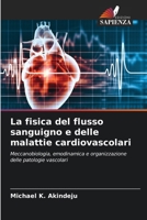 La fisica del flusso sanguigno e delle malattie cardiovascolari (Italian Edition) 663016069X Book Cover