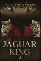 The Jaguar King 2 1952767350 Book Cover