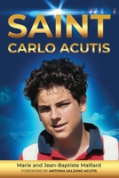 Saint Carlo Acutis 0824595289 Book Cover