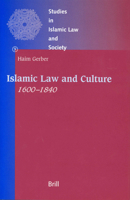 Islamic Law and Culture, 1600-1840 (Studies in Islamic Law and Society) 9004113193 Book Cover