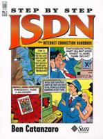 Step-By-Step Isdn: The Internet Connection Handbook 0138902119 Book Cover