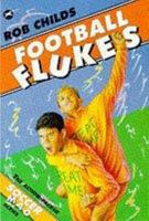 Football Flukes (Soccer Mad) 0440863597 Book Cover