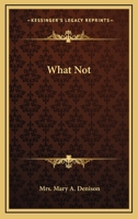 What Not 1162789859 Book Cover