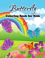 Butterfly Coloring Book for Kids: Cute Butterflies Coloring Pages for Girls and Boys, Toddlers and Preschoolers 8775778734 Book Cover