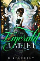 The Emerald Tablet (Fated Destruction) 1703374118 Book Cover
