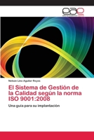 El Sistema de Gestión de la Calidad según la norma ISO 9001: 2008 3659063819 Book Cover