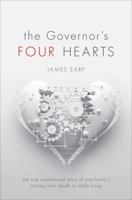 The Governor's Four Hearts: The True Inspirational Story of One Family's Journey from Death to Really Living 1617392588 Book Cover
