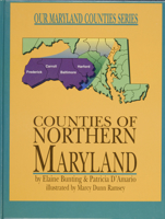 Counties of Northern Maryland (Our Maryland Counties Series) 0870335200 Book Cover