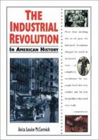 The Industrial Revolution in American History (In American History) 0894909851 Book Cover