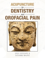 Acupuncture for Dentistry and Orofacial Pain 1982241381 Book Cover