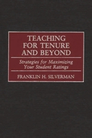 Teaching for Tenure and Beyond: Strategies for Maximizing Your Student Ratings 0897897579 Book Cover
